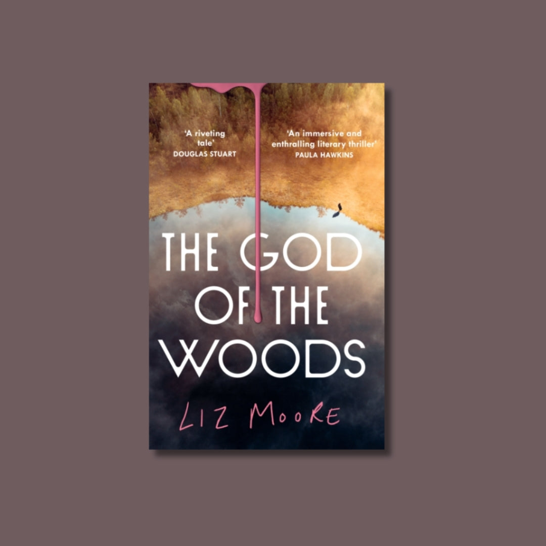 The God of the Woods - Liz Moore