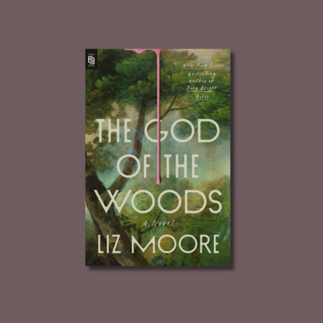 The God of the Woods - Liz Moore